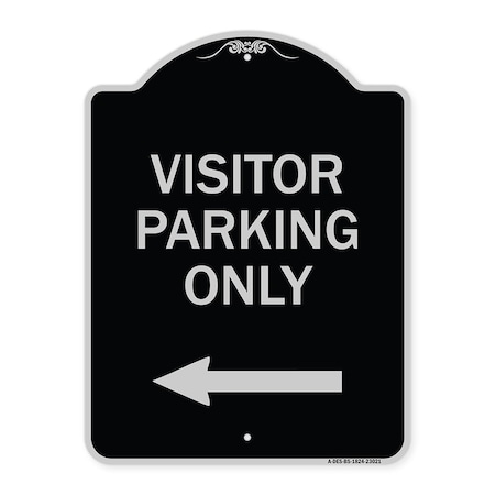 Signmission Reserved Parking Visitor Parking W/ Left Arrow Heavy-Gauge Aluminum Sign, 24" x 18", BS-1824-23021 A-DES-BS-1824-23021